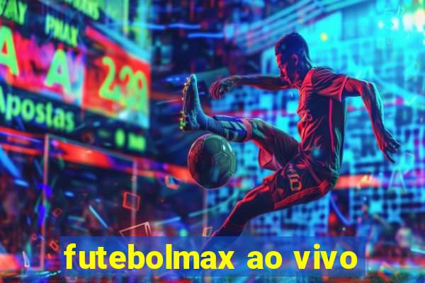 futebolmax ao vivo